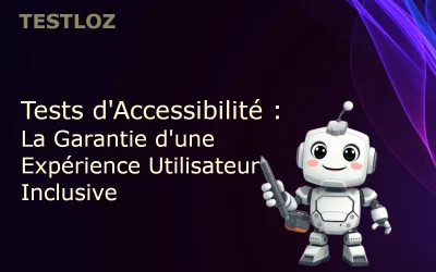 Tests d’Accessibilité : Garantie d’une Expérience Utilisateur Inclusive